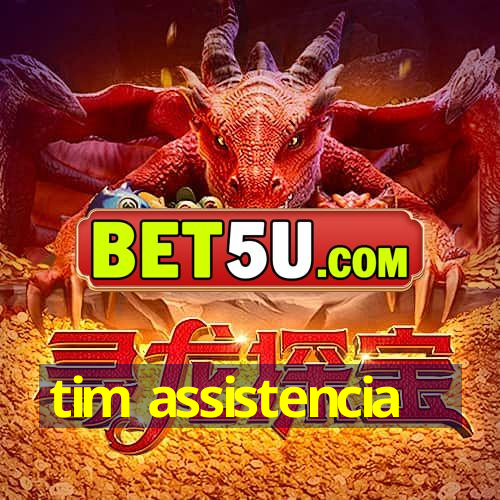 tim assistencia